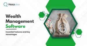 New Features in Wealth Management Software Software