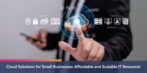 Scalable Cloud Services for Small Businesses